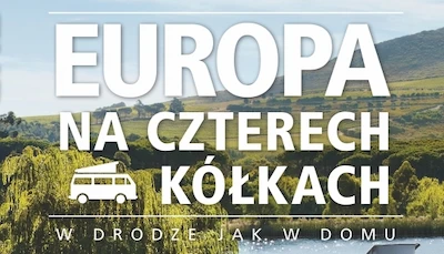 Volkswagen Samochody Użytkowe partnerem przewodnika „Europa na czterech kółkach”...