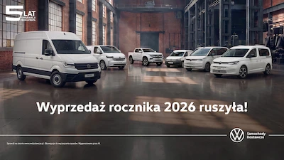 Ruszyła wyprzedaż rocznika 2026 w Volkswagen Samochody Dostawcze