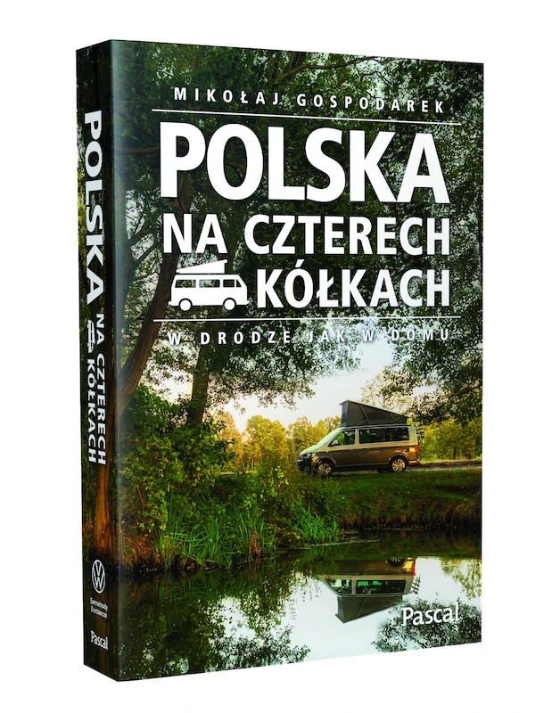 Zwiedzaj Polskę kamperem - 22 najciekawsze trasy turystyczne w przewodniku Pascala - 1.